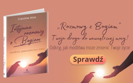 Intymne rozmowy z Bogiem. Modlitwa, przewodnictwo, łaska