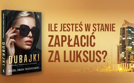 Dubajki Autor: Żmuda-Trzebiatowski Michał