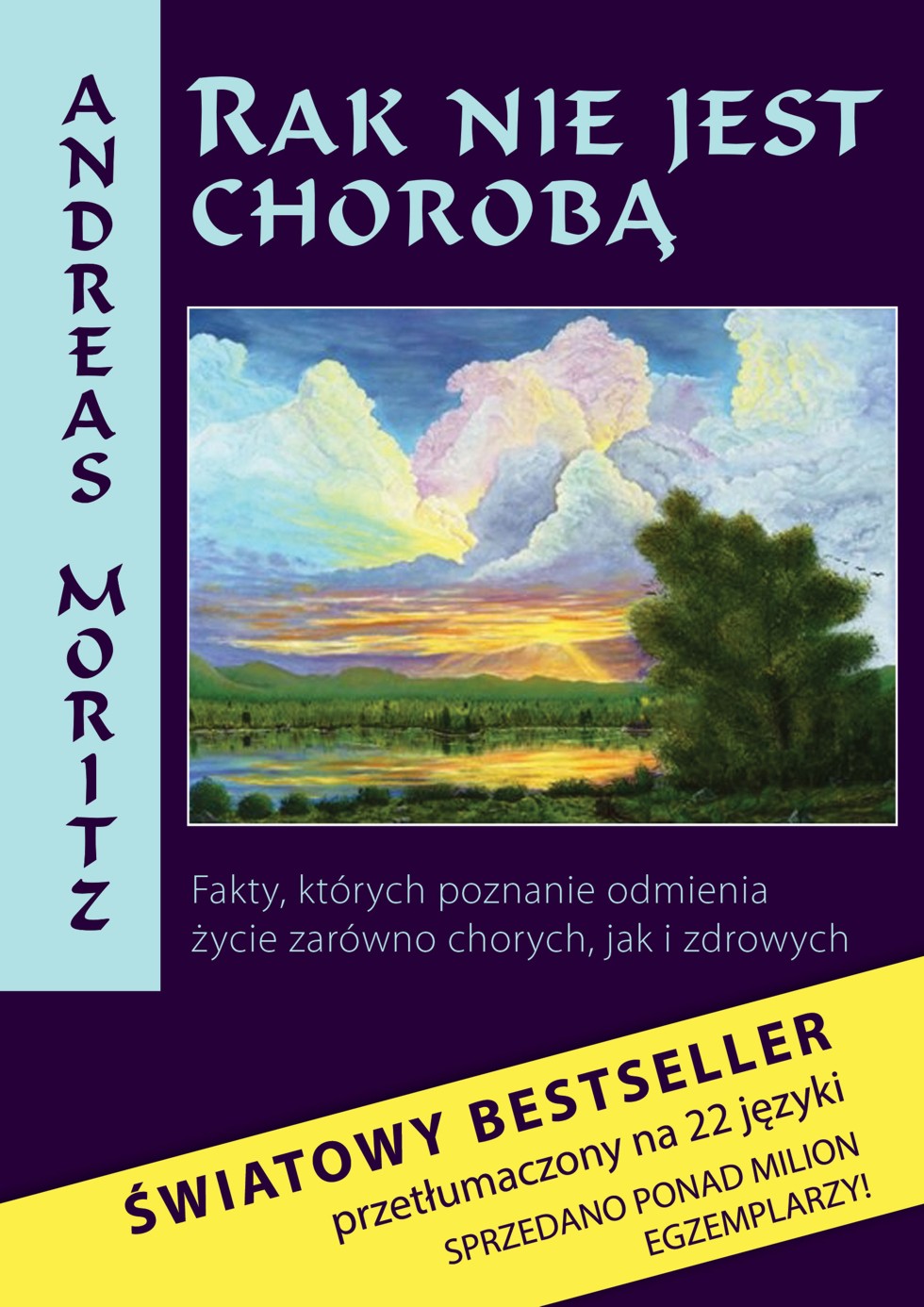 Rak Nie Jest Choroba Andreas Moritz