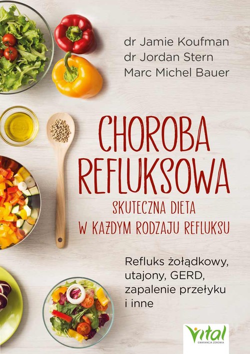 Choroba refluksowa skuteczna dieta w każdym rodzaju refluksu. Refluks