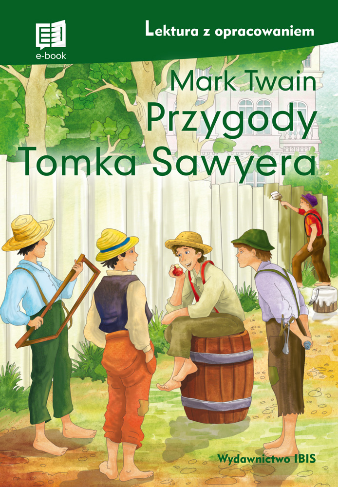 Przygody Tomka Sawyera Lektura Z Opracowaniem - Twain Mark ...