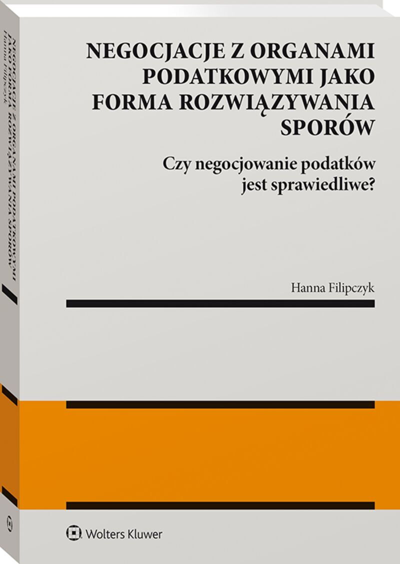 Negocjacje z organami podatkowymi jako forma rozwiązywania sporów ...