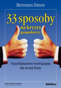 33 sposoby na kryzys gospodarczy. Autor: Simon Hermann. Dobreksiazki.pl Okładka książki 33 sposoby na kryzys gospodarczy