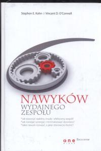 6 nawyków wydajnego zespołu. Autor: Stephen E. Kohn, Vincent D. O´Connell. Dobreksiazki.pl Okładka książki 6 nawyków wydajnego zespołu