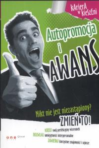 Autopromocja i awans. Autor: Monika Raulinajtys. Dobreksiazki.pl Okładka książki Autopromocja i awans