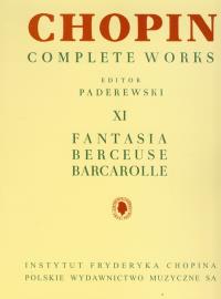 Chopin Complete Works XI Fantazja berceuse barcarolle CW XI Chopin. Autor: Chopin Fryderyk. Dobreksiazki.pl Okładka książki Chopin Complete Works XI Fantazja berceuse barcarolle CW XI Chopin