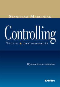 Controlling Teoria zastosowania. Autor: Marciniak Stanisław. Dobreksiazki.pl Okładka książki Controlling Teoria zastosowania