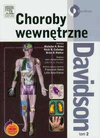 Davidson Choroby wewnętrzne Tom 2. Autor: Boon Nicholas A., Colledge Nicki R., Walker Brian R.. Dobreksiazki.pl Okładka książki Davidson Choroby wewnętrzne Tom 2