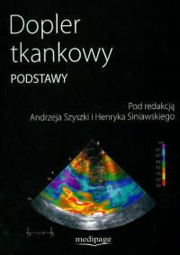 Dopler tkankowy podstawy. Wydawca: MediPage. Dobreksiazki.pl Opakowanie Dopler tkankowy podstawy
