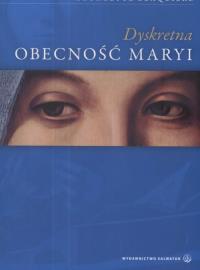 Dyskretna obecność Maryi. Autor: Blaquiere Georgette. Dobreksiazki.pl Okładka książki Dyskretna obecność Maryi