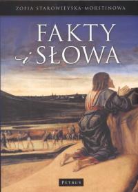 Fakty i słowa. Autor: Morstinowa-Starowieyska Zofia. Dobreksiazki.pl Okładka książki Fakty i słowa
