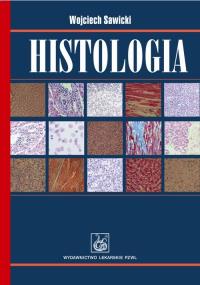 Histologia PZWL. Autor: Sawicki Wojciech. Dobreksiazki.pl Okładka książki Histologia PZWL