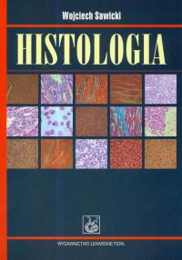 Histologia. Autor: Sawicki Wojciech. Dobreksiazki.pl Okładka książki Histologia