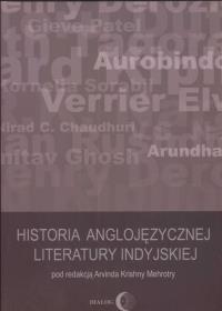 Historia anglojęzycznej literatury indyjskiej. Autor: Arvinda (red.) Mehrotry. Dobreksiazki.pl Okładka książki Historia anglojęzycznej literatury indyjskiej