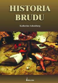 Historia brudu. Autor: Ashenburg Katherine. Dobreksiazki.pl Okładka książki Historia brudu