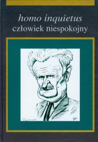 Homo inquietus człowiek niespokojny. Wydawca: UMCS. Dobreksiazki.pl Opakowanie Homo inquietus człowiek niespokojny