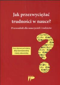 Jak przezwyciężać trudności w nauce. Wydawca: Wydawnictwo Pedagogiczne ZNP. Dobreksiazki.pl Opakowanie Jak przezwyciężać trudności w nauce