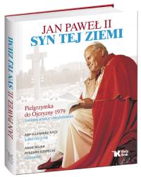 Jan Paweł II - Syn tej ziemi Biały Kruk. Autor: Nycz Kazimierz. Dobreksiazki.pl Okładka książki Jan Paweł II - Syn tej ziemi Biały Kruk