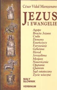 Jezus i Ewangelie. Autor: Manzanares Cesar V.. Dobreksiazki.pl Okładka książki Jezus i Ewangelie