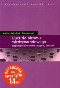 Klucz do biznesu międzynarodowego. Autor: Sutherland Jonathan, Canwell Diane. Dobreksiazki.pl Okładka książki Klucz do biznesu międzynarodowego