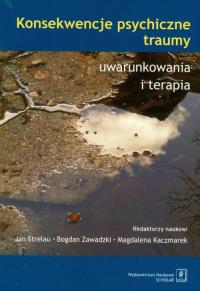 Konsekwencje psychicznetraumy uwarunkowania i terapia. Autor: Opracowanie zbiorowe. Dobreksiazki.pl Okładka książki Konsekwencje psychicznetraumy uwarunkowania i terapia