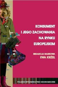 Konsument i jego zachowania na rynku europejskim. Wydawca: PWE. Dobreksiazki.pl Opakowanie Konsument i jego zachowania na rynku europejskim