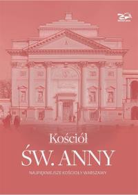 Kościół św. Anny. Autor: Brzostowska-Smólska Nina, Smólski Krzysztof. Dobreksiazki.pl Okładka książki Kościół św. Anny