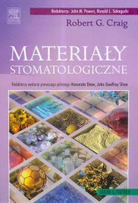 Materiały stomatologiczne. Autor: Craig Robert G. Dobreksiazki.pl Okładka książki Materiały stomatologiczne