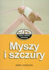 Myszy i szczury. Autor: Johnson Jinny. Dobreksiazki.pl Okładka książki Myszy i szczury