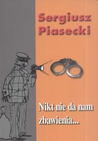 Nikt nie da nam zbawienia ... BR. Autor: Piasecki Sergiusz. Dobreksiazki.pl Okładka książki Nikt nie da nam zbawienia ... BR