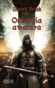 Ostatnia awatara. Autor: Dudek Olgierd. Dobreksiazki.pl Okładka książki Ostatnia awatara