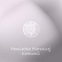 Pamiątka Pierwszej Komunii Świętej. Autor: Praca zbiorowa. Dobreksiazki.pl Okładka książki Pamiątka Pierwszej Komunii Świętej