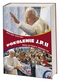 Pokolenie J.P.II Biały Kruk. Autor: Arturo Mari (fot.). Dobreksiazki.pl Okładka książki Pokolenie J.P.II Biały Kruk