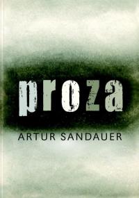 Proza. Autor: Sandauer Artur. Dobreksiazki.pl Okładka książki Proza