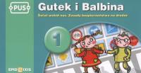 PUS Gutek i Balbina 1 Świat wokół nas Zasady bezpieczeństwa na drodze. Autor: Bogusław Świdnicki. Dobreksiazki.pl Okładka książki PUS Gutek i Balbina 1 Świat wokół nas Zasady bezpieczeństwa na drodze