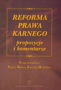 Okładka książki Reforma prawa karnego propozycje i komentarze