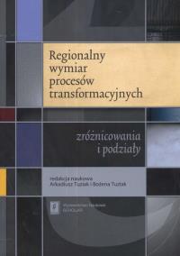 Okładka książki Regionalny wymiar procesów transformacyjnych