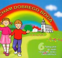 Religia SP 0 Kocham Dobrego Boga JEDNOŚĆ. Autor: Praca zbiorowa. Dobreksiazki.pl Okładka książki Religia SP 0 Kocham Dobrego Boga JEDNOŚĆ