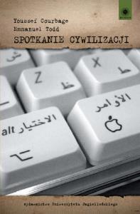 Spotkanie cywilizacji. Autor: Courbage Youssef, Todd Emmanuel. Dobreksiazki.pl Okładka książki Spotkanie cywilizacji
