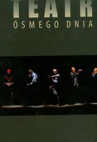 Teatr ósmego dnia. Autor: praca zbiorowa. Dobreksiazki.pl Okładka książki Teatr ósmego dnia