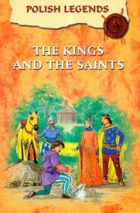 The kings and the saints. Autor: praca zbiorowa. Dobreksiazki.pl Okładka książki The kings and the saints