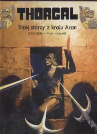 Thorgal. T.03. Trzej starcy z kraju Aran. Autor: Rosiński Van Hamme. Dobreksiazki.pl Okładka książki Thorgal. T.03. Trzej starcy z kraju Aran