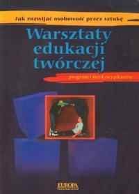 Warsztaty edukacji twórczej. Wydawca: Europa. Dobreksiazki.pl Opakowanie Warsztaty edukacji twórczej