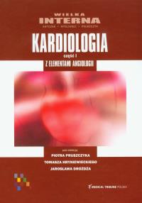 Wielka interna Kardiologia część 1 z elementami angiologii. Wydawca: Medical Tribune. Dobreksiazki.pl Opakowanie Wielka interna Kardiologia część 1 z elementami angiologii