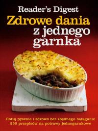 Zdrowe dania z jednego garnka. Wydawca: Reader's Digest. Dobreksiazki.pl Opakowanie Zdrowe dania z jednego garnka