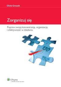 Zorganizuj się. Autor: Crouch Chris. Dobreksiazki.pl Okładka książki Zorganizuj się