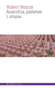 Anarchia, państwo i utopia. Autor: Robert Nozick. Dobreksiazki.pl Okładka książki Anarchia, państwo i utopia