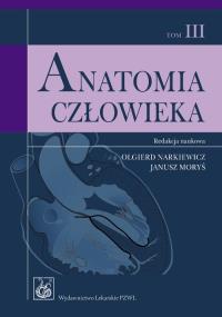 Anatomia człowieka t.3. Wydawca: PZWL. Dobreksiazki.pl Opakowanie Anatomia człowieka t.3
