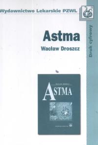 Astma. Autor: Droszcz Wacław. Dobreksiazki.pl Okładka książki Astma