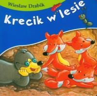 Bajki dla malucha - Krecik w lesie. Autor: Drabik Wiesław. Dobreksiazki.pl Okładka książki Bajki dla malucha - Krecik w lesie
